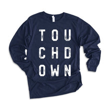 Load image into Gallery viewer, Touchdown Long Sleeve Graphic Tee
