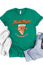 Load image into Gallery viewer, Thick Thighs &amp; Pumpkin Pies Tee
