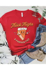 Load image into Gallery viewer, Thick Thighs &amp; Pumpkin Pies Tee

