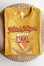 Load image into Gallery viewer, Thick Thighs &amp; Pumpkin Pies Tee
